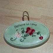 Ceramic plaque - Believe in love